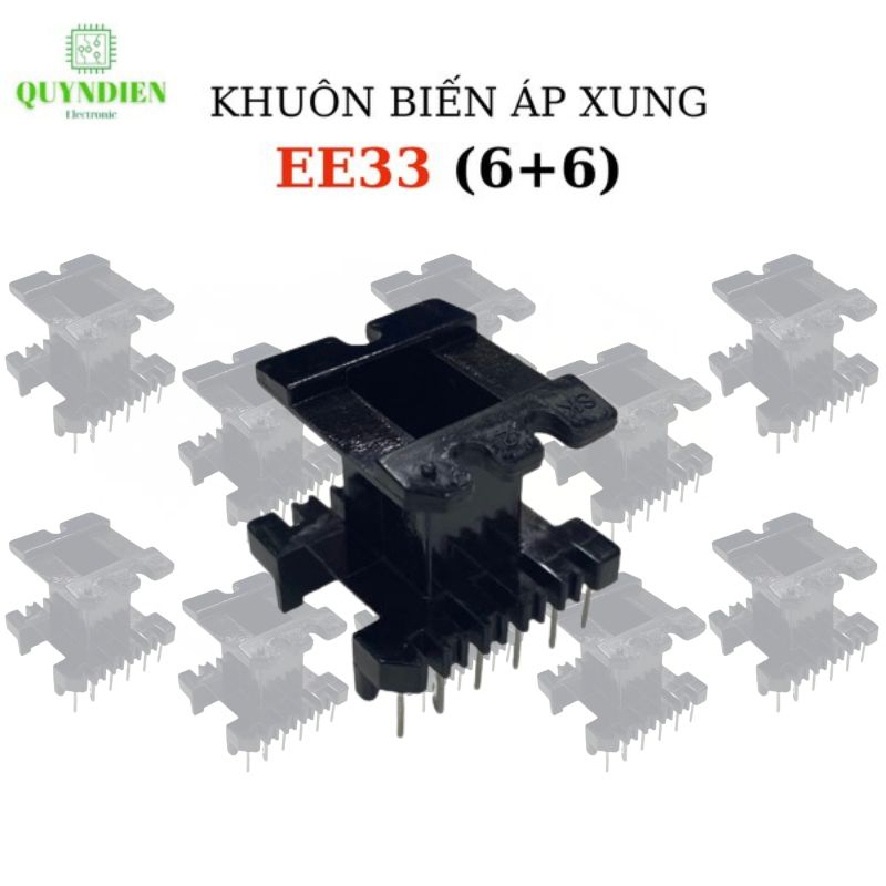 Khuôn Biến Áp EE33 Đứng (6+6 Chân)