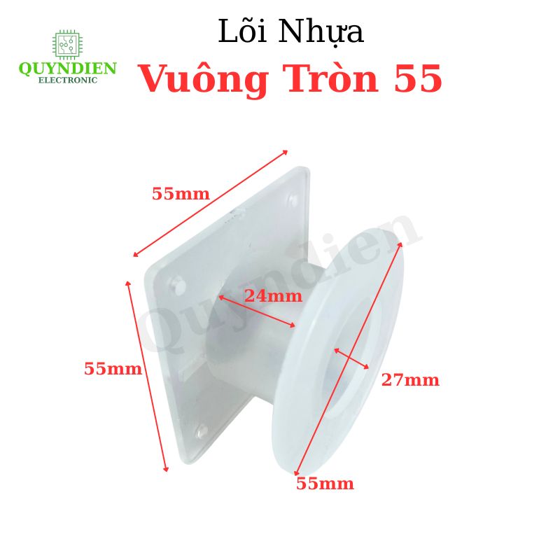 Lõi Nhựa Vuông Tròn 55 Quấn Cuộn Cảm Phân Tần Loa - Màu Trắng Trong