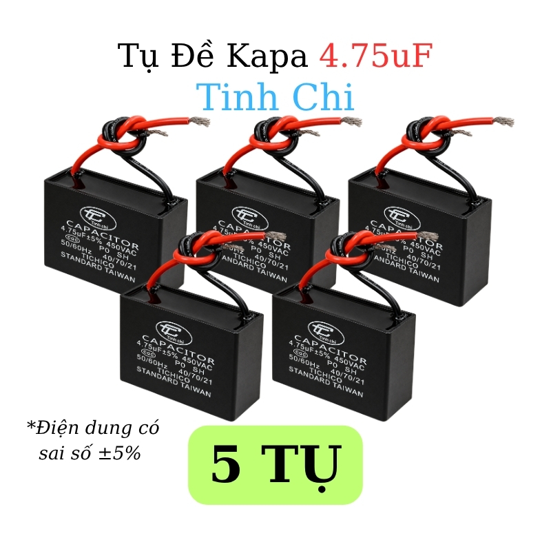 Tụ Đề Kapa Vuông Tinh Chi 4.75uF 450VAC