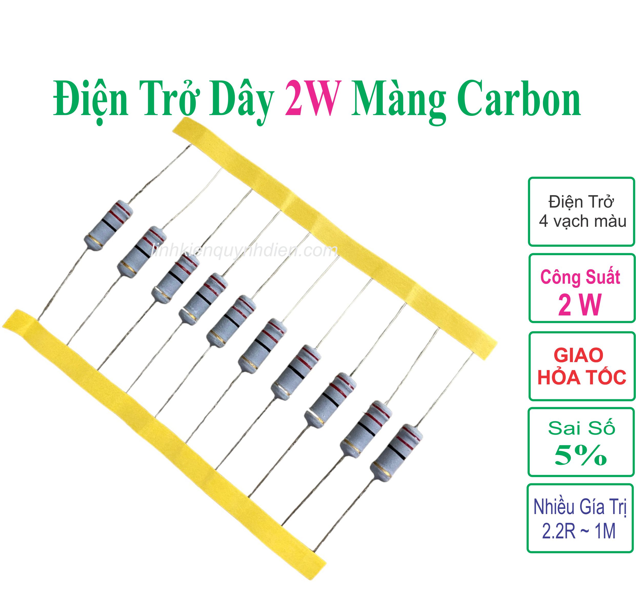 Điện Trở màng Carbon 2W 5% từ  2.2 ôm đến 1M