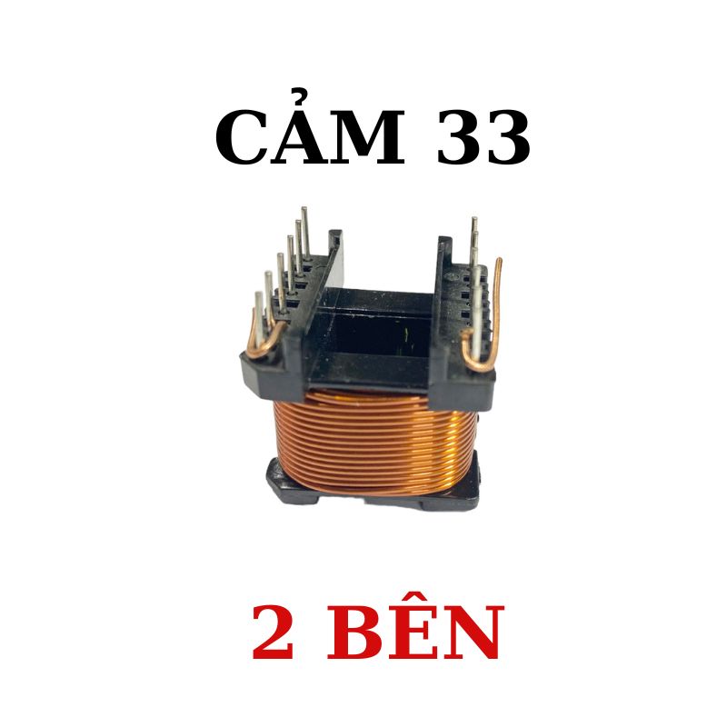 Cuộn cảm E33 (6 +6 chân) Quấn sẵn Dây Đồng 0.90mm- RA DÂY 2 BÊN