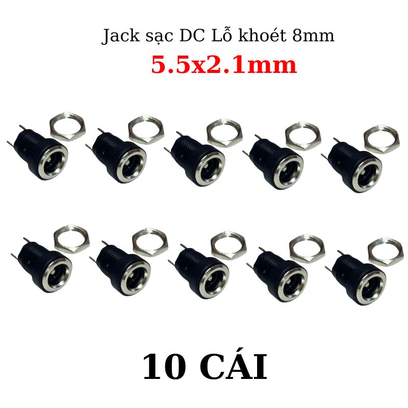 Jack, Giắc sạc DC 5.5x2.1mm có tán lỗ khoét 8mm