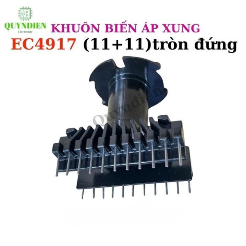 Khuôn Biến Áp EC4917 Tròn Đứng (11+11 Chân)
