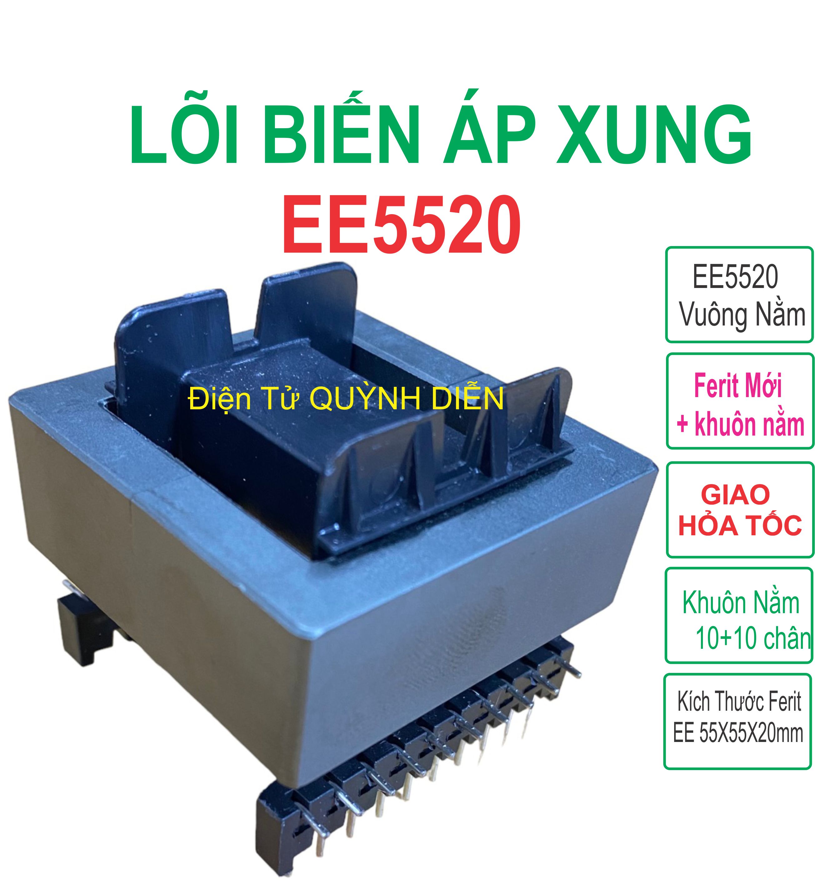 Lõi Biến Áp Xung EE5520 Khuôn Nằm 10+10 Chân