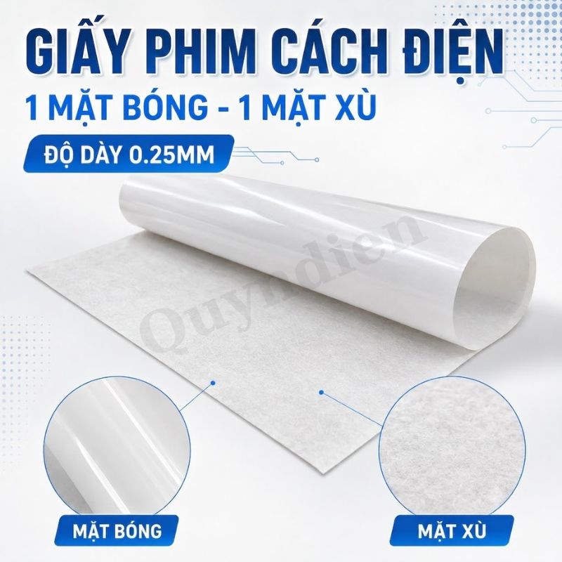 Giấy Phim Cách Điện Trắng 1 Mặt Bóng 1 Mặt Xù Dày 0.25mm