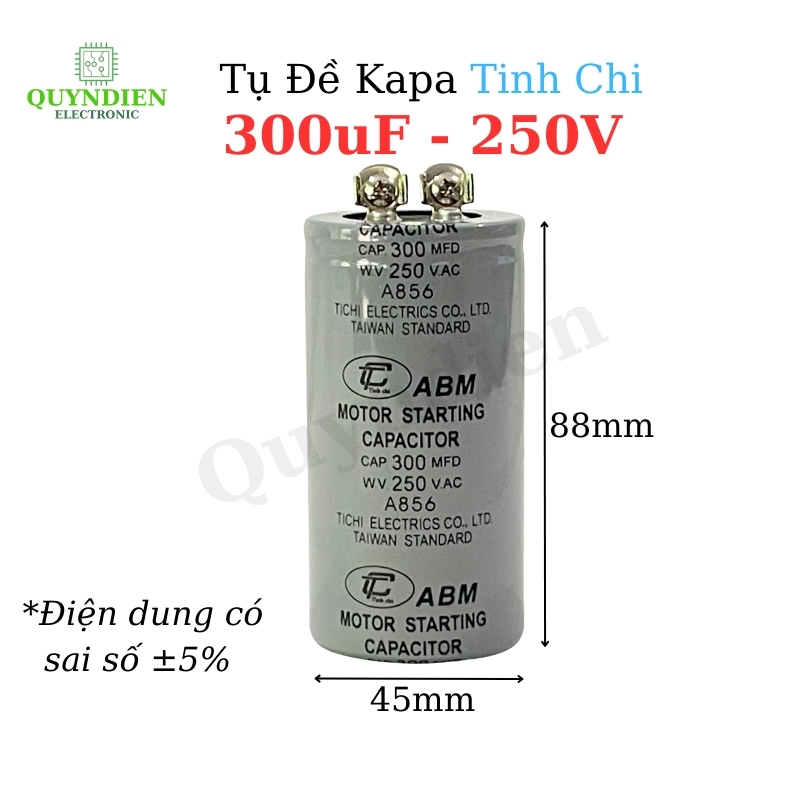 Tụ Đề Khởi Động Motor 300uF 250VAC Tụ Kapa TinhChi ABM