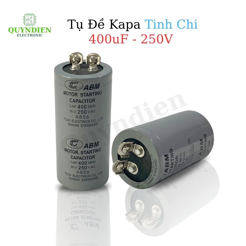 Tụ Đề Khởi Động Motor 400uF 250V Tụ Kapa Tinh Chi ABM