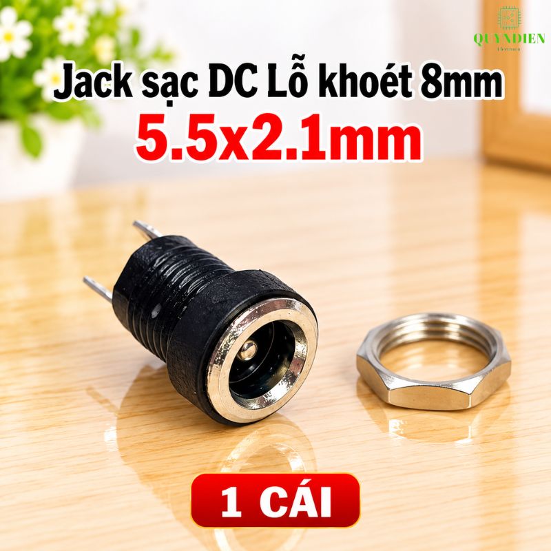 Jack Sạc DC 5.5x2.1mm Có Tán Lỗ Khoét 8mm
