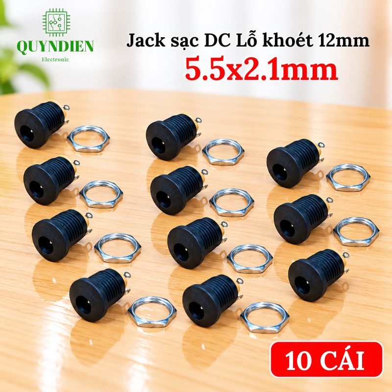 Jack Sạc DC 5.5x2.1mm Có Tán Lỗ Khoét 12mm