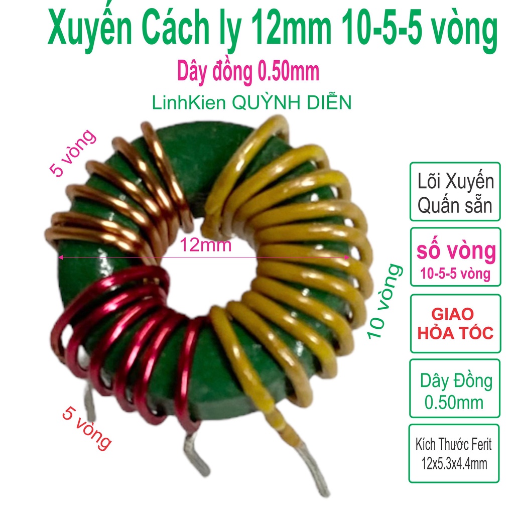 Biến Áp Cách Ly XUYẾN Quấn Sẵn 12mm 10-5-5 vòng (Dây Đồng 0.50mm) - Linh Kiện Điện tử QUỲNH DIỄN