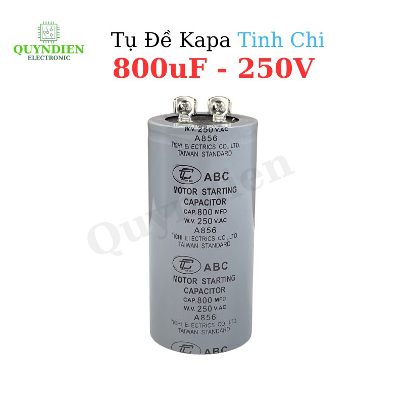 Tụ Đề Khởi Động Tinh Chi 800uF 250VAC