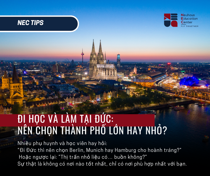 Du học nghề Đức: Nên chọn thành phố lớn hay nhỏ? Lời khuyên thực tế cho phụ huynh & học sinh