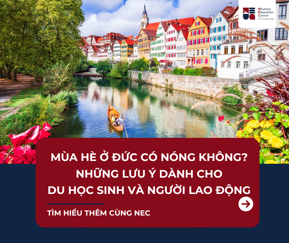 Mùa hè ở Đức có nóng không? Những điều du học sinh và người lao động Việt Nam cần lưu ý