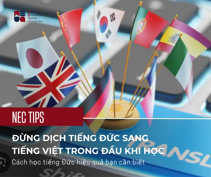 Đừng dịch tiếng Đức sang tiếng Việt trong đầu khi học