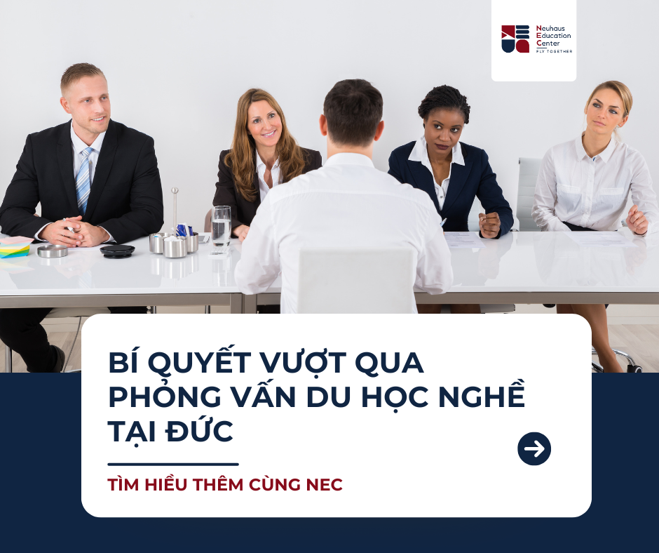 Bí kíp vượt qua phỏng vấn du học nghề Đức: Chuẩn bị gì để chinh phục doanh nghiệp?