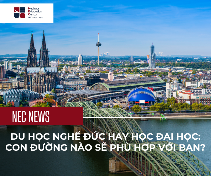 Du Học Nghề Đức Hay Đại Học? Lựa Chọn Nào Phù Hợp Với Tương Lai?