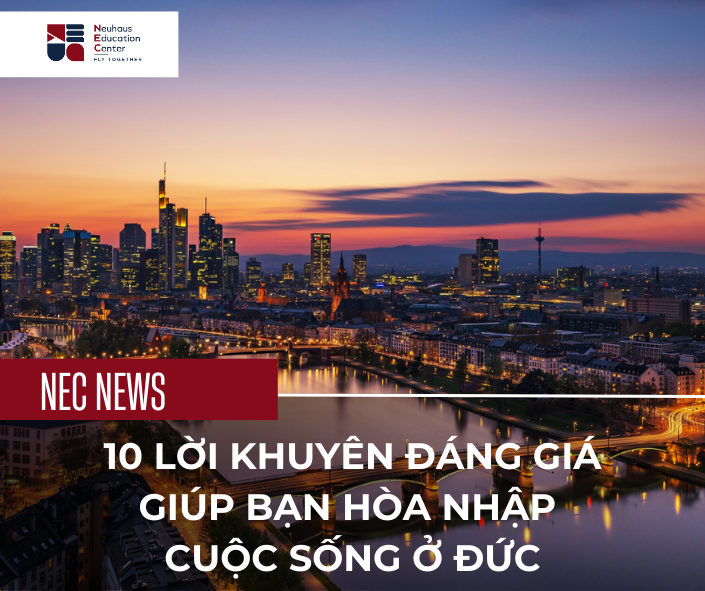 10 Lời Khuyên Giúp Bạn Hòa Nhập Cuộc Sống Ở Đức