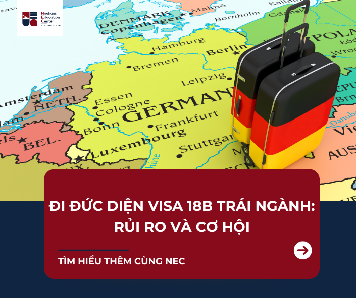 Đi đức diện visa 18b trái ngành: Rủi ro và cơ hội