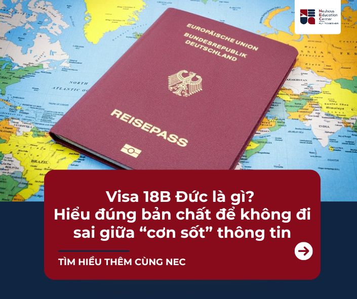 Visa 18B Đức là gì? Hiểu đúng bản chất để không đi sai giữa “cơn sốt” thông tin