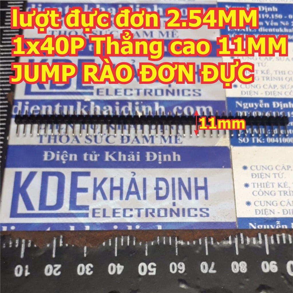 lượt Đực JUMP RÀO ĐƠN 2.54MM 1x40P 40 chân Thẳng cao 11mm thông dụng kde0492