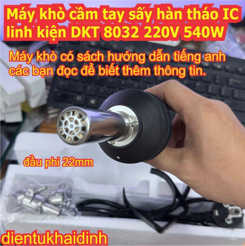 máy khò cầm tay sấy hàn tháo IC linh kiện DKT 8032 220V 540W, ruột thay thế kde6210