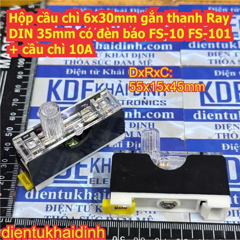 Hộp cầu chì 6x30mm gắn thanh Ray DIN 35mm có đèn báo FS-10 FS-101 + cầu chì 10A kde0555