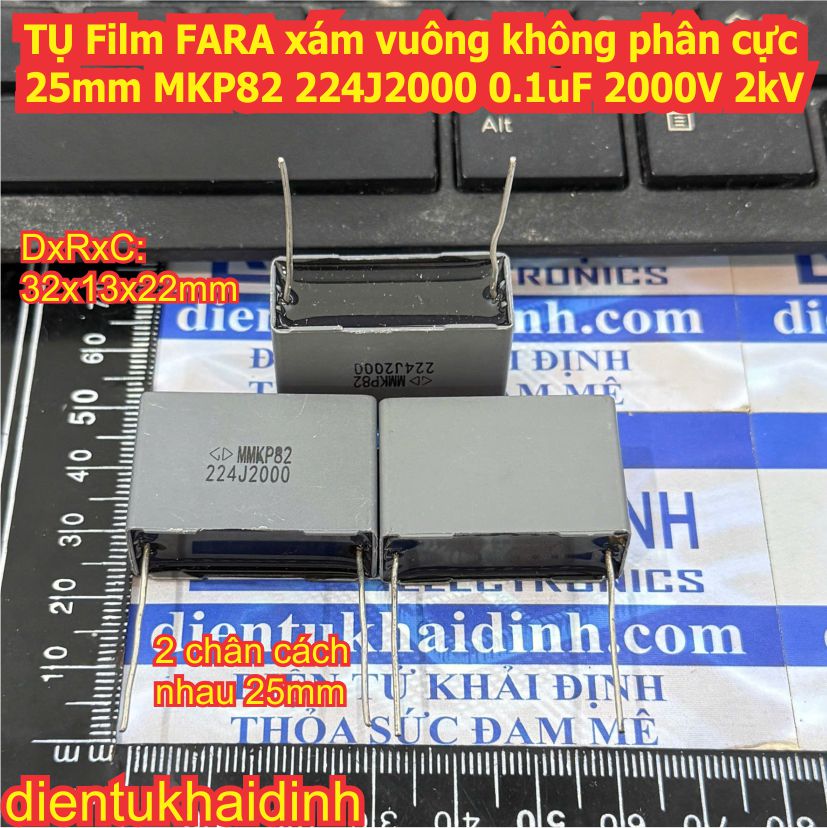 TỤ Film FARA xám vuông không phân cực 25mm MKP82 224J2000 0.1uF 2000V 2kV