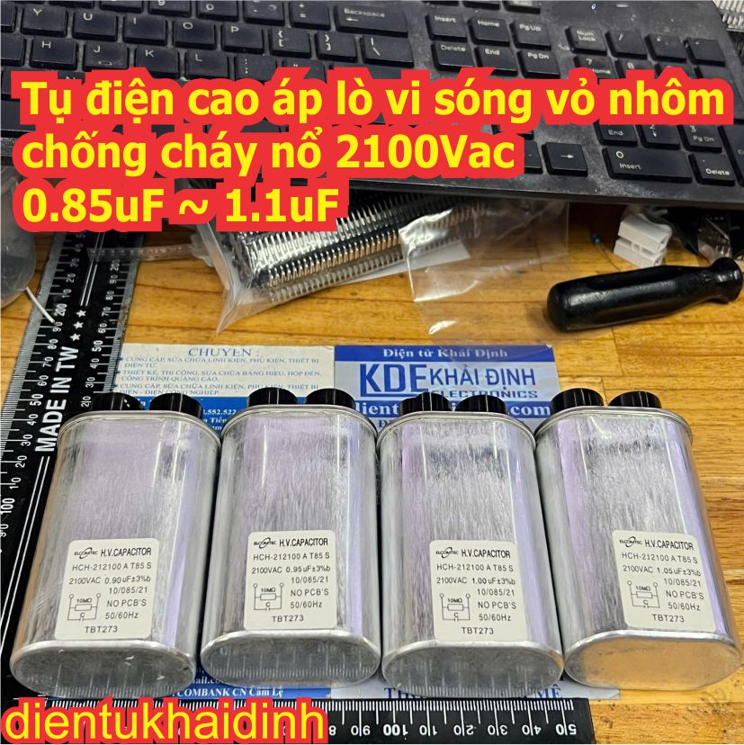 Tụ điện cao áp lò vi sóng vỏ nhôm chống cháy nổ 2100Vac 0.85uF 0.9uF 0.95uF 1.0uF 1.05uF 1.08uF 1.1uF kde0693