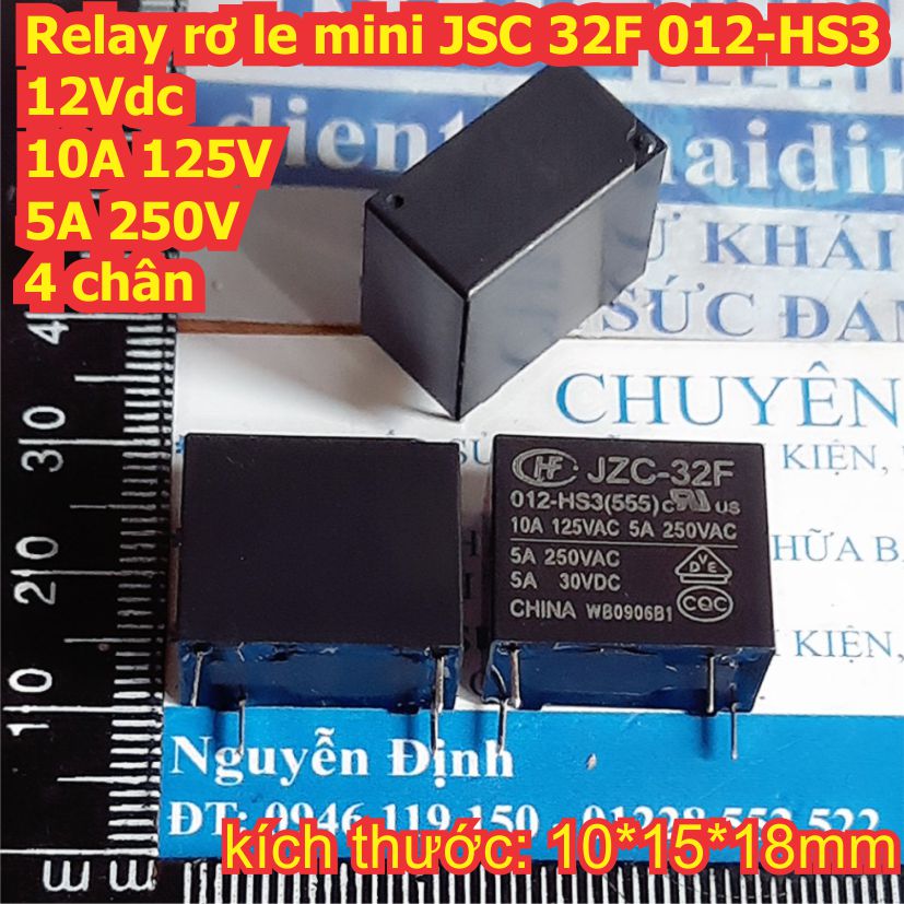 Relay rơ le mini JZC 32F HF32F 012-HS3 005-HS3 024-HS3 005-ZS3 012-ZS3 5vdc 12Vdc 24vdc 5A 250V 4 / 5 chân kde0022