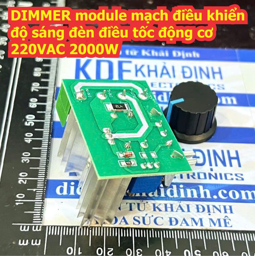 DIMMER module mạch điều khiển độ sáng đèn điều tốc động cơ 220VAC 2000W kde0134