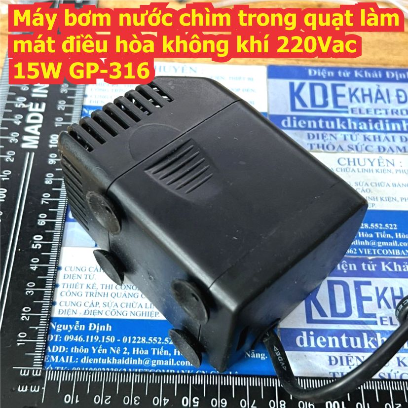 Máy bơm nước chìm trong quạt làm mát điều hòa không khí 220Vac 15W GP-316 kde0287