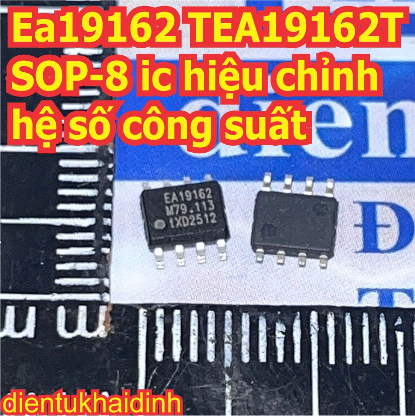 EA19162 TEA19162T SOP-8 ic hiệu chỉnh hệ số công suất kde0629