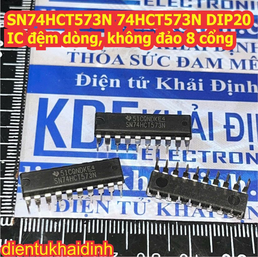 SN74HCT573N 74HCT573N 74HCT573 DIP20 IC đệm dòng, không đảo 8 cổng kde0744