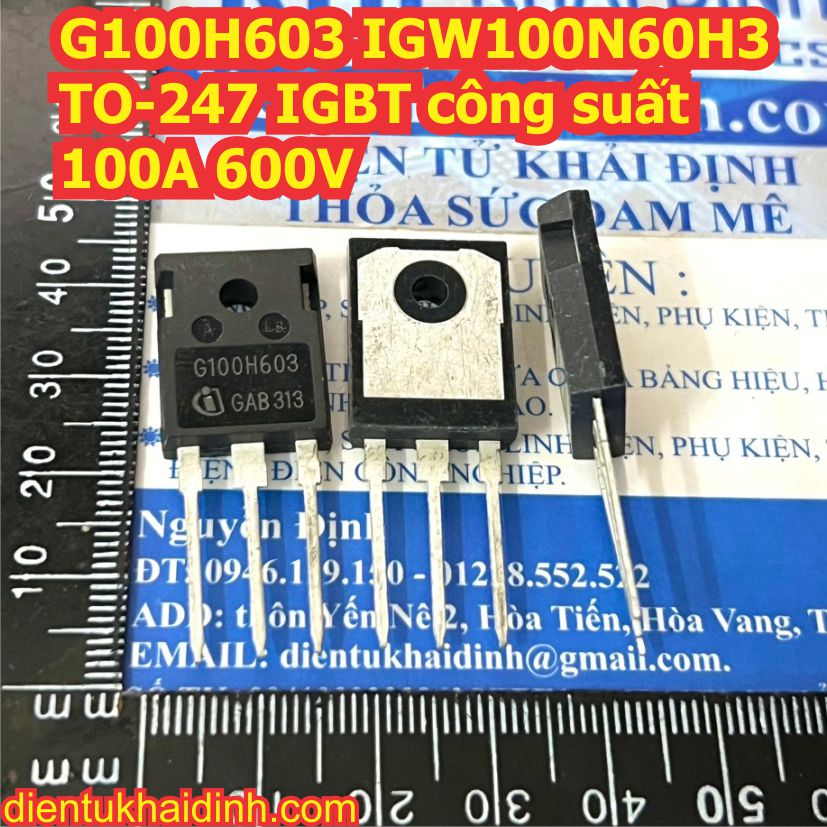 G100H603 IGW100N60H3 APT15GP60BDQ1 APT15GP60 APT30GP60BDQ1G APT30GP60 TO-247 IGBT công suất 56A / 100A 600V kde9549