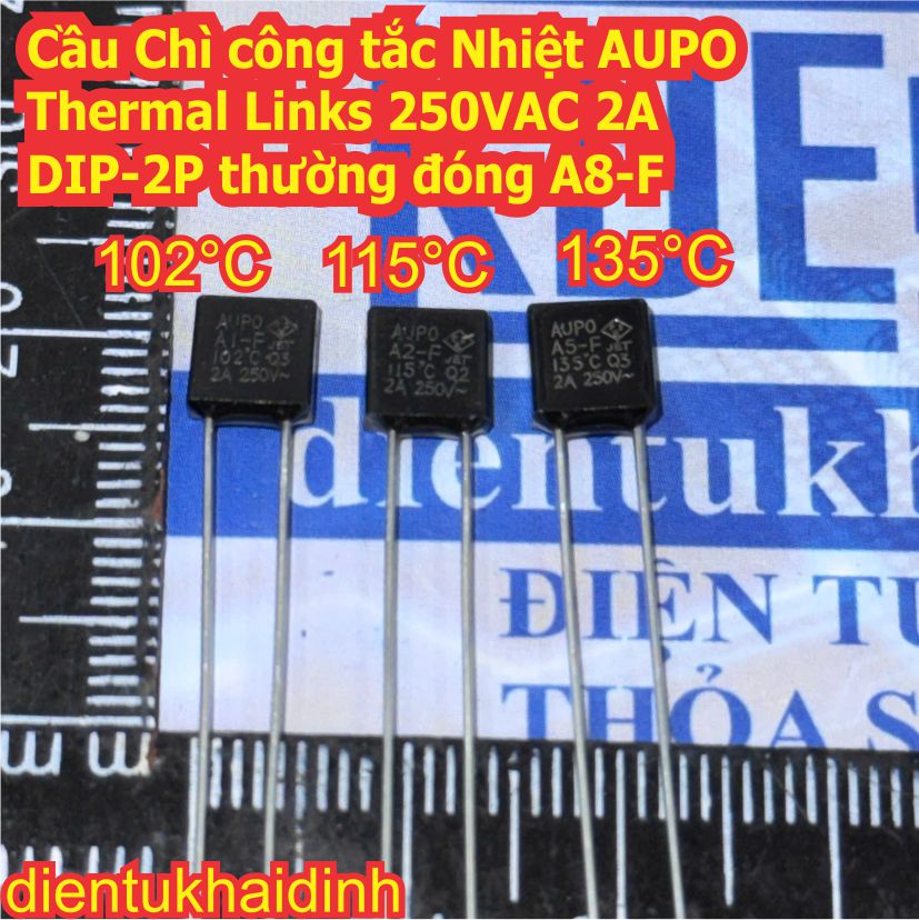 Cầu Chì công tắc Nhiệt AUPO Thermal Links 250VAC 2A DIP-2P thường đóng A8-F 102°C 115°C 135°C 150°C kde0987