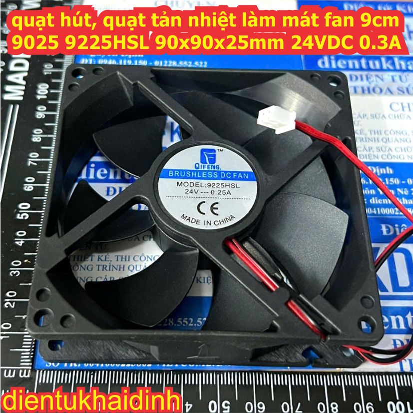 quạt hút, quạt tản nhiệt làm mát fan 9cm 9025 9225HSL 90x90x25mm 12VDC 24Vdc 0.3A kde1187