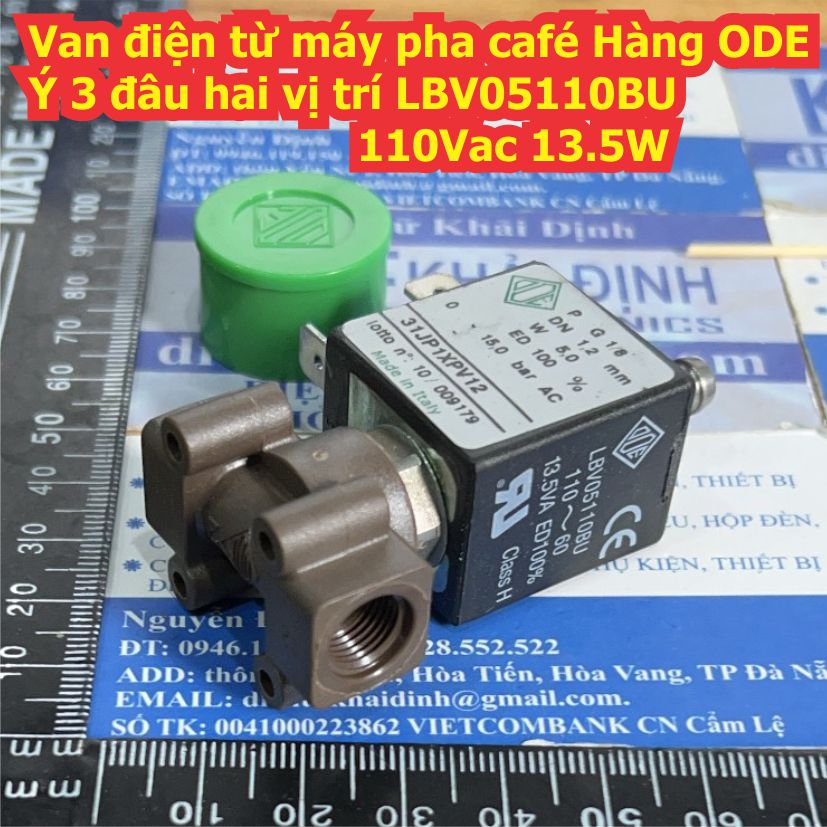 Van điện từ máy pha café hàng ODE Ý 3 đâu hai vị trí LBV04230AV 230Vac 8W / LBV05110BU 13.5W kde1848