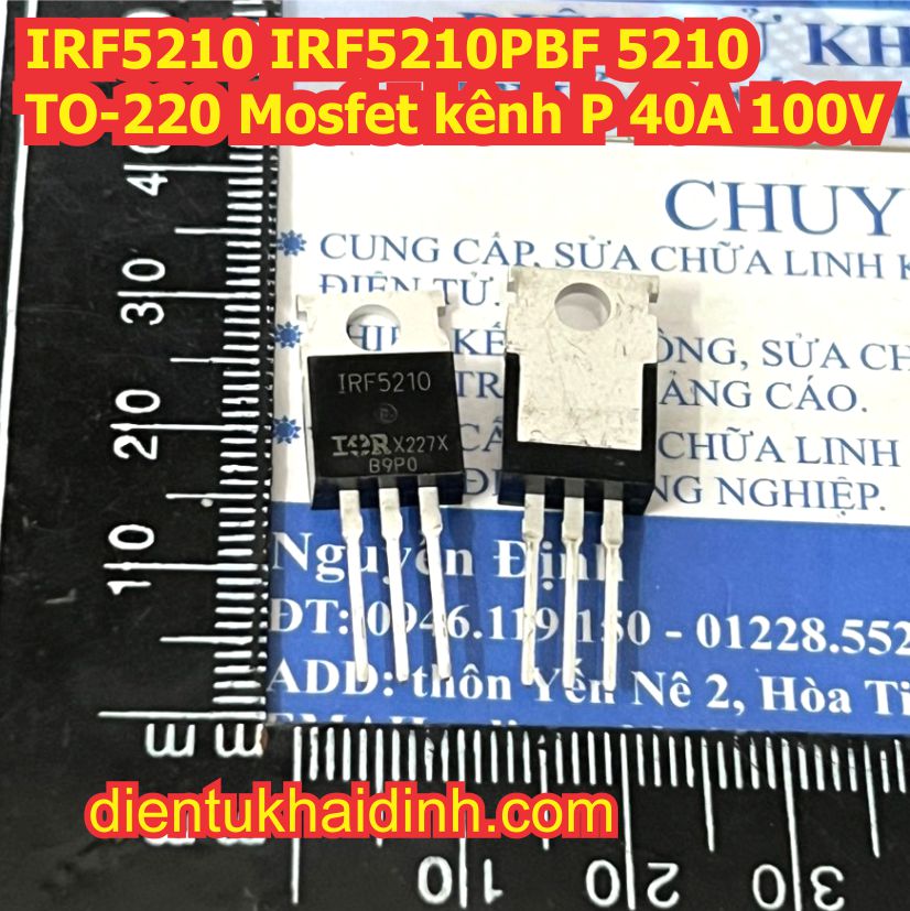 IRF5210S IRF5210 IRF5210PBF 5210 TO-263 / TO-220 Mosfet kênh P 40A 100V kde7675
