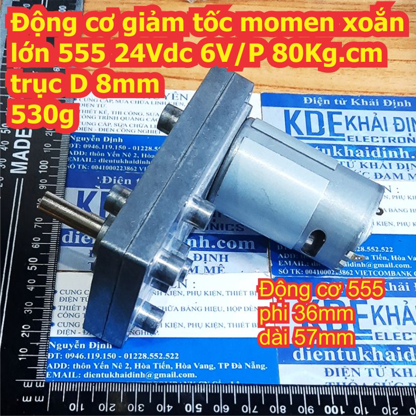 Động cơ giảm tốc momen xoắn lớn 555 24Vdc 6V/P 80Kg.cm trục D 8mm 530g kde2475