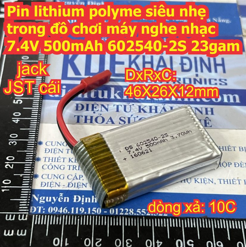 Pin lithium polyme siêu nhẹ trong đồ chơi máy nghe nhạc 7.4V 500mAh 10C 602540-2S 23gam kde2595