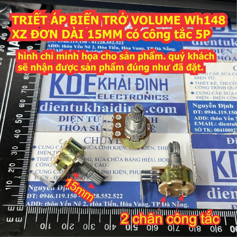 TRIẾT CHIẾT ÁP BIẾN TRỞ VOLUME WH148 XZ ĐƠN DÀI 15MM có công tắc 5P các loại 5K ~ 500K kde2718
