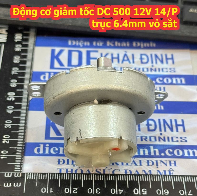 Động cơ giảm tốc DC 500 12V 14/P trục 6.4mm vỏ sắt kde3391