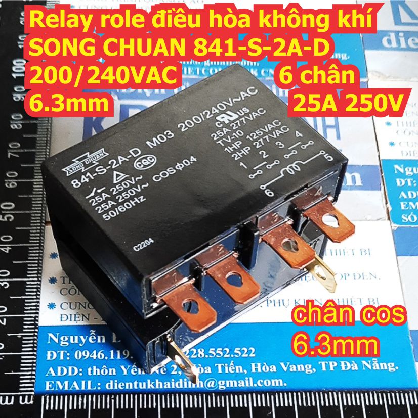 Relay role điều hòa không khí SONG CHUAN 841-P-2A-C-H 841-S-2A-D 841-S-1A-D 200/240VAC 25A 250V kde3512