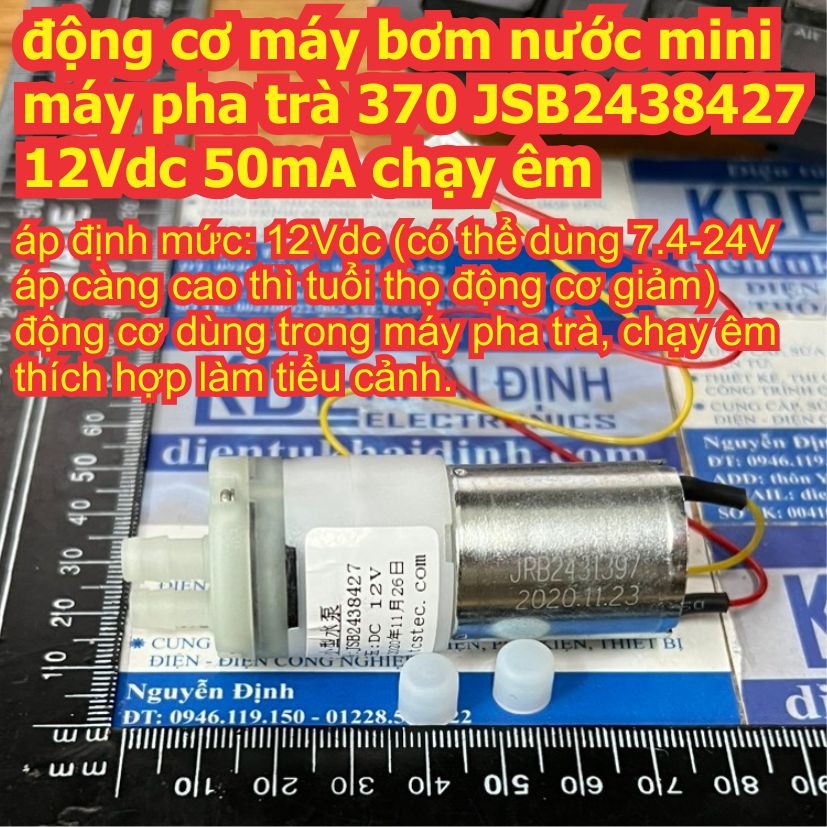 động cơ máy bơm nước mini tự mồi máy pha trà 370 JSB2438427 12Vdc 50mA chạy êm kde3566
