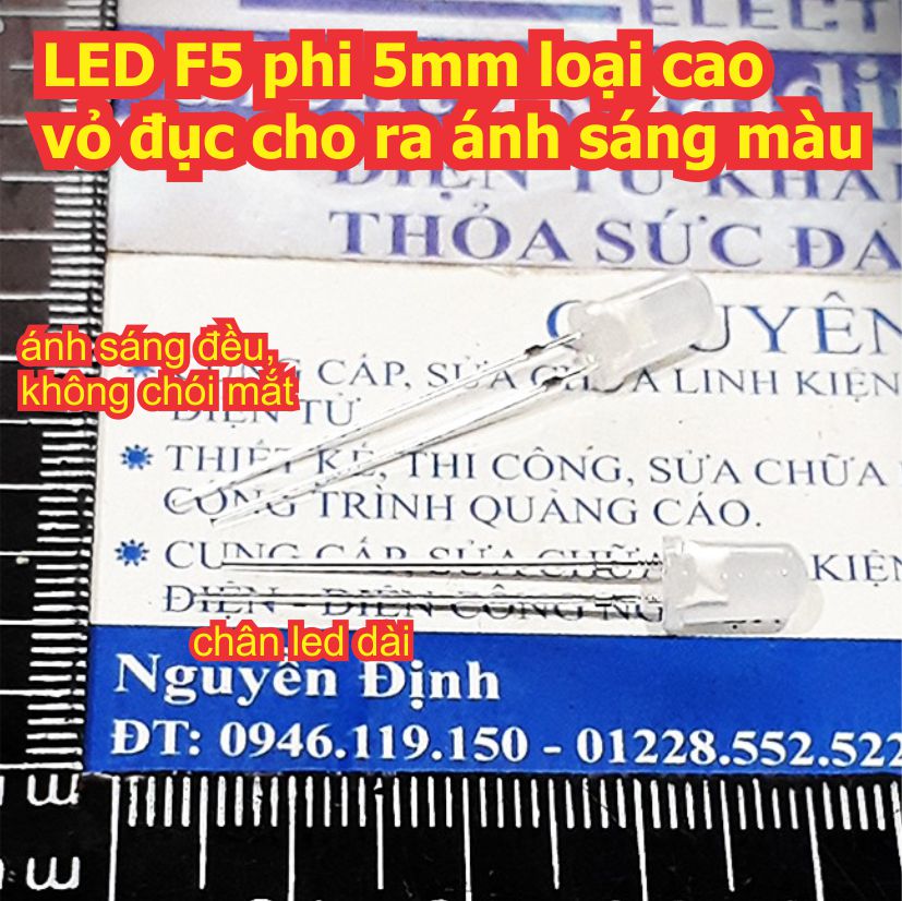 LED F5 phi 5mm VỎ đục cho ra ánh sáng màu LOẠI cao có 5 màu kde3741