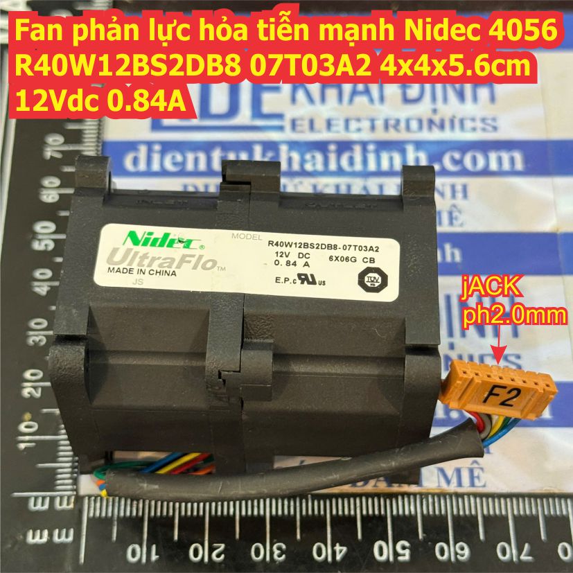 Fan quạt phản lực hỏa tiễn mạnh tản nhiệt server Nidec 4056 R40W12BS3NC8 R40W12BS2DB8 R40W12BHCA 07J59 4x4x5.6cm 12Vdc 0.95A, 0.84A kde4566