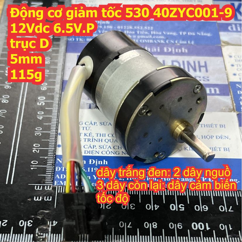 Động cơ giảm tốc 530 40ZYC001-9 12Vdc 6.5V.P trục D 5mm 115g kde4880