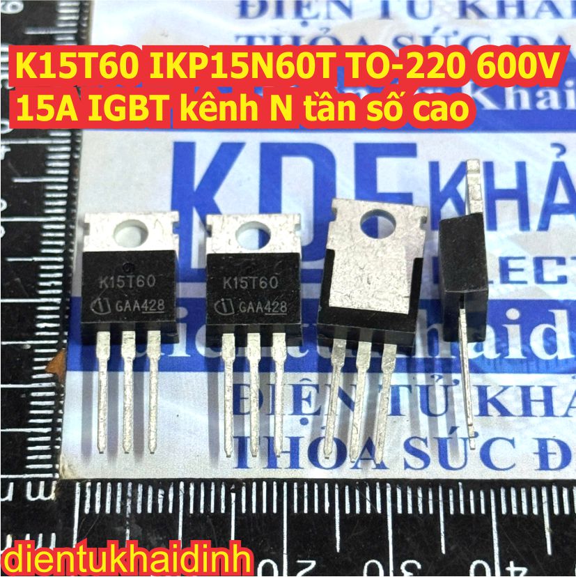K15T60 IKP15N60T 15T60 TO-220 600V 15A IGBT N-CH tần số cao kde7394