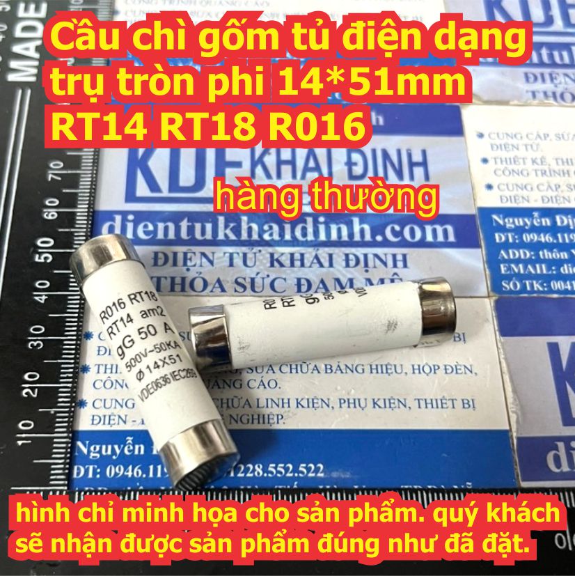 Cầu chì gốm tủ điện dạng trụ tròn phi 14*51mm RT14 RT18 R016 32A 40A 50A 63A hàng thường kde7491