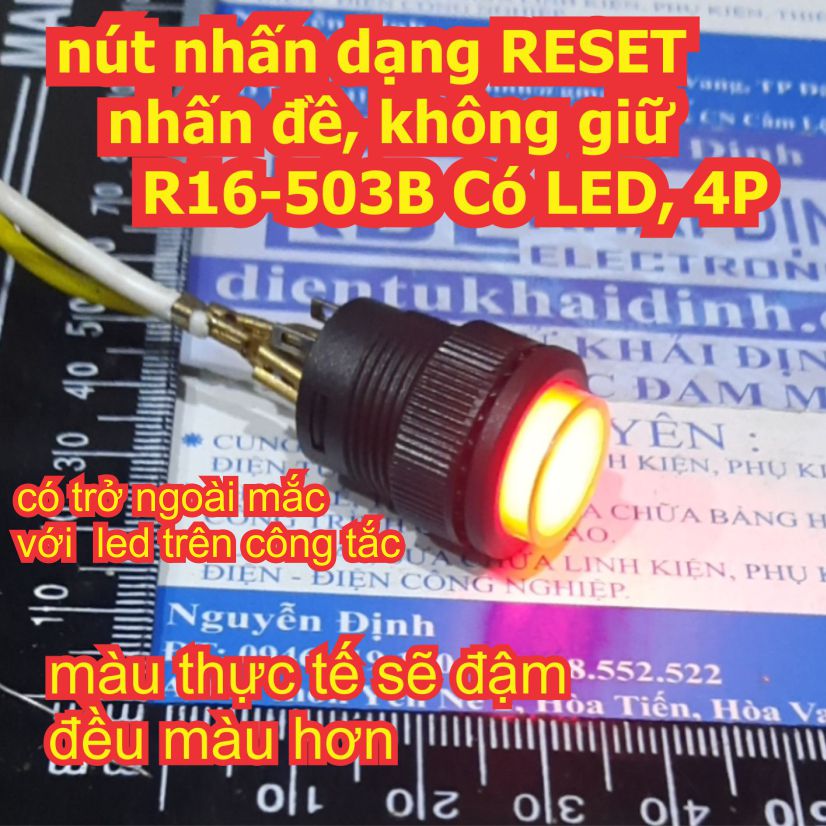 nút nhấn dạng RESET nhấn đề, không giữ R16-503B Có LED, 4P 12V 24V 220V có 5 màu kde7614